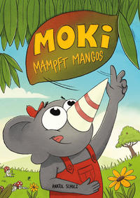 Vorderes Coverbild Moki mampft Mangos