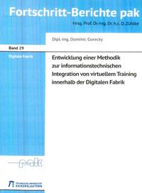 Vorderes Coverbild Entwicklung einer Methodik zur informationstechnischen Integration von virtuellem Training innerhalb der Digitalen Fabrik