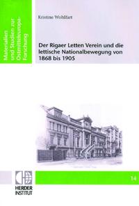 Vorderes Coverbild Der Rigaer Letten Verein und die lettische Nationalbewegung von 1868 bis 1905