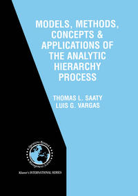 Vorderes Coverbild Models, Methods, Concepts & Applications of the Analytic Hierarchy Process