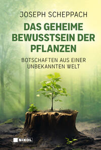 Vorderes Coverbild Das geheime Bewusstsein der Pflanzen