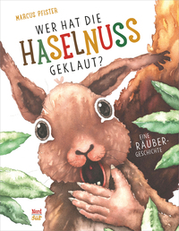 Vorderes Coverbild Wer hat die Haselnuss geklaut?