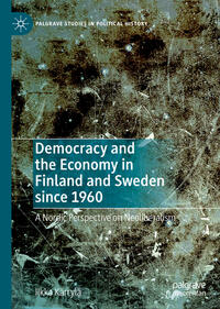 Vorderes Coverbild Democracy and the Economy in Finland and Sweden since 1960