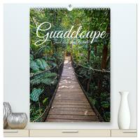 Vorderes Coverbild Guadeloupe, Insel über dem Winde (hochwertiger Premium Wandkalender 2025 DIN A2 hoch), Kunstdruck in Hochglanz