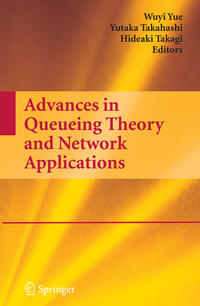 Vorderes Coverbild Advances in Queueing Theory and Network Applications