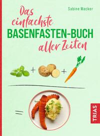 Vorderes Coverbild Das einfachste Basenfasten-Buch aller Zeiten