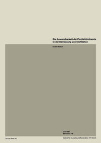 Vorderes Coverbild Die Anwendbarkeit der Plastizitätstheorie in der Bemessung von Stahlbeton
