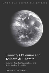 Vorderes Coverbild Flannery O’Connor and Teilhard de Chardin