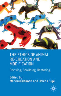 Vorderes Coverbild The Ethics of Animal Re-creation and Modification