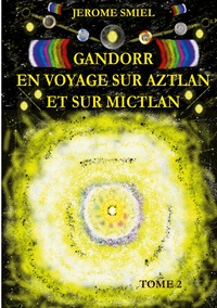 Vorderes Coverbild Gandorr En Voyage sur Aztlan Et Sur Mictlan