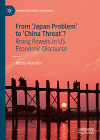 Vorderes Coverbild From 'Japan Problem' to 'China Threat'?