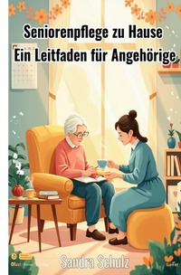 Vorderes Coverbild Seniorenpflege zu Hause