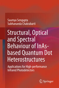 Vorderes Coverbild Structural, Optical and Spectral Behaviour of InAs-based Quantum Dot Heterostructures