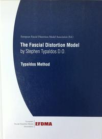 Vorderes Coverbild The Fascial Distortion Model by Stephen Typaldos D.O.