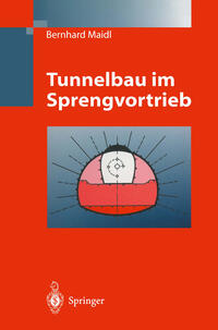 Vorderes Coverbild Tunnelbau im Sprengvortrieb