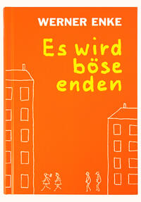 Vorderes Coverbild Es wird böse enden (neue Auflage 2022)