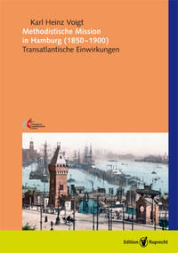 Vorderes Coverbild Methodistische Mission in Hamburg (1850–1900)