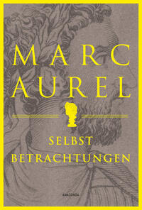 Vorderes Coverbild Marc Aurel. Selbstbetrachtungen