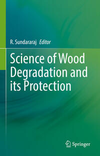 Vorderes Coverbild Science of Wood Degradation and its Protection