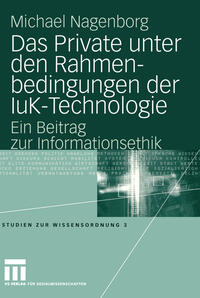 Vorderes Coverbild Das Private unter den Rahmenbedingungen der IuK-Technologie