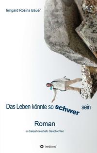 Vorderes Coverbild Das Leben könnte so schwer sein