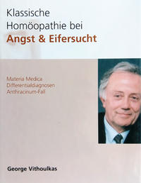 Vorderes Coverbild Klassische Homöopathie bei Angst + Eifersucht
