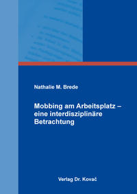 Vorderes Coverbild Mobbing am Arbeitsplatz – eine interdisziplinäre Betrachtung