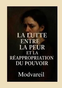 Vorderes Coverbild La lutte entre la peur et la réappropriation du pouvoir