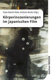 Vorderes Coverbild Körperinszenierungen im japanischen Film