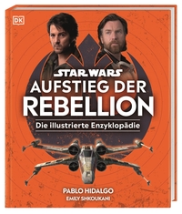 Vorderes Coverbild Star Wars™ Aufstieg der Rebellion Die illustrierte Enzyklopädie