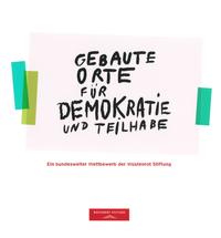 Vorderes Coverbild Gebaute Orte für Demokratie und Teilhabe