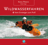 Vorderes Coverbild Kanu Praxis Wildwasserfahren
