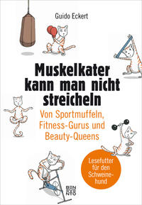 Vorderes Coverbild Muskelkater kann man nicht streicheln