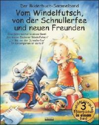 Vorderes Coverbild Vom Windelfutsch, von der Schnullerfee und neuen Freunden