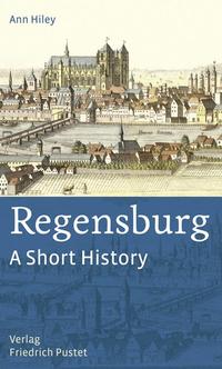 Vorderes Coverbild Regensburg – A Short History