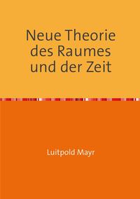 Vorderes Coverbild Neue Theorie des Raumes und der Zeit