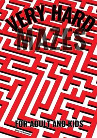 Vorderes Coverbild Very Hard Mazes: The Ultimate Puzzle Challenge : Only for the Brave!