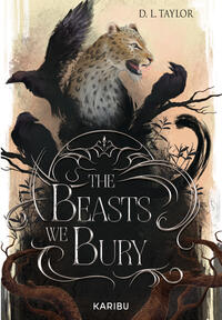 Vorderes Coverbild The Beasts We Bury (Band 1)