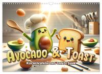 Vorderes Coverbild Avocado & Toast - Küchenspäße das ganze Jahr (Wandkalender 2025 DIN A3 quer), CALVENDO Monatskalender