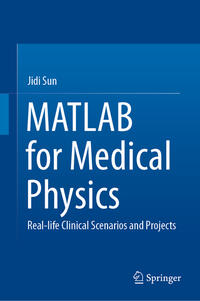 Vorderes Coverbild MATLAB for Medical Physics