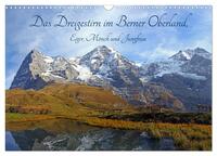 Vorderes Coverbild Das Dreigestirn im Berner Oberland. Eiger, Mönch und Jungfrau (Wandkalender 2025 DIN A3 quer), CALVENDO Monatskalender