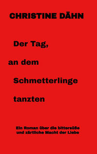 Vorderes Coverbild Der Tag, an dem Schmetterlinge tanzten