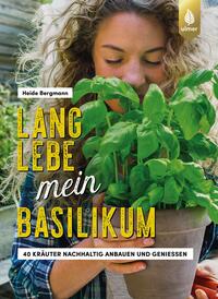 Vorderes Coverbild Lang lebe mein Basilikum!