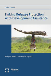 Vorderes Coverbild Linking Refugee Protection with Development Assistance