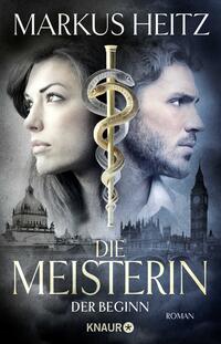 Vorderes Coverbild Die Meisterin: Der Beginn