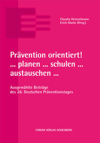 Vorderes Coverbild Prävention orientiert! ... planen ... schulen ... austauschen ...