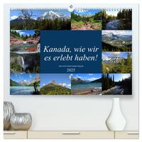 Vorderes Coverbild Kanada,wie wir es erlebt haben! (hochwertiger Premium Wandkalender 2025 DIN A2 quer), Kunstdruck in Hochglanz