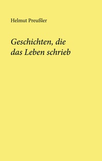 Vorderes Coverbild Geschichten, die das Leben schrieb