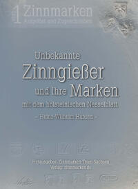 Vorderes Coverbild Zinnmarken - Aufgelöst und Zugeschrieben, Heft 1