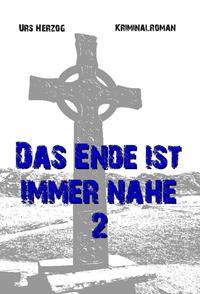 Vorderes Coverbild Das Ende ist immer nahe 2